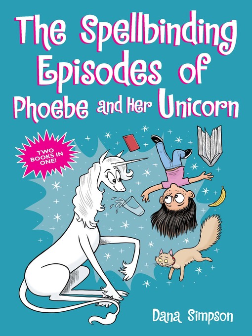 Cover image for The Spellbinding Episodes of Phoebe and Her Unicorn